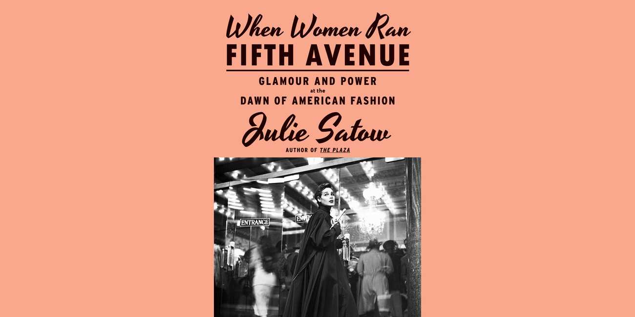 When Women Ran Fifth Avenue by Julie Satow